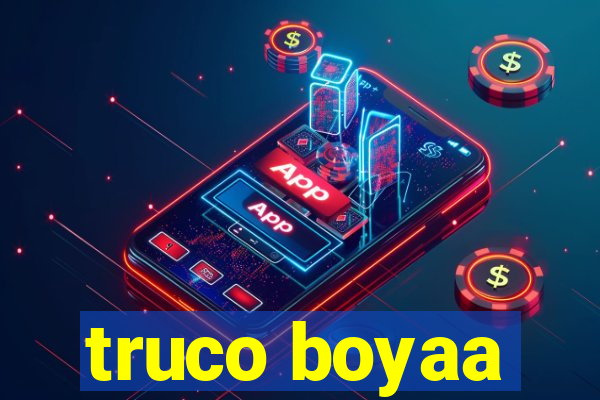 truco boyaa